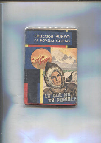 Pueyo de novelas selectas numero 50: Lo que no es posible