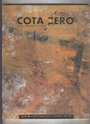 Cota Zero revista d,arqueologia i ciencia numero 08: Dossier 10 anys d,arqueologia a