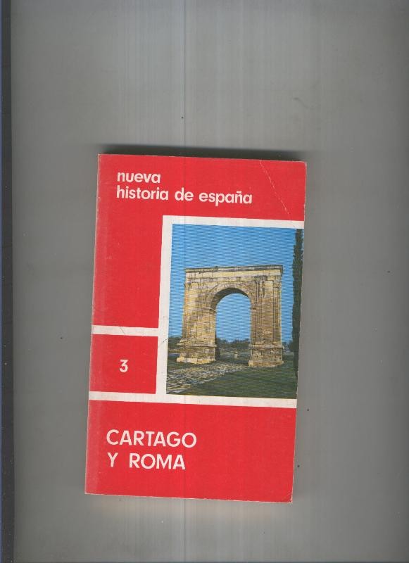 Nueva historia de españa 03: Cartago y Roma