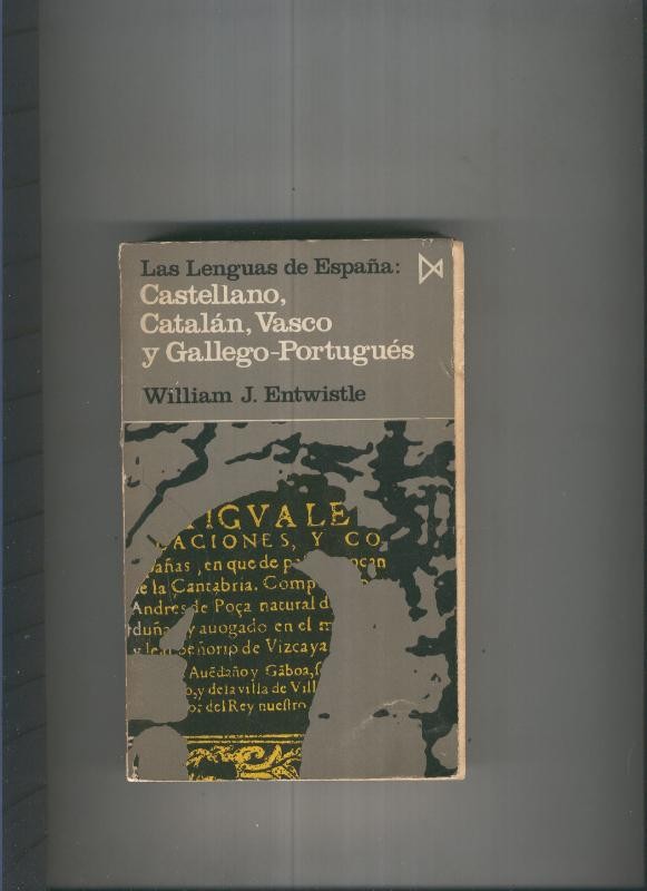 Las lenguas de España:Castellano, catalan, vasco y gallego-portugues