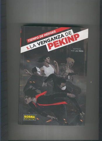 Tiempo de Heroes 1: La venganza de Pekinp