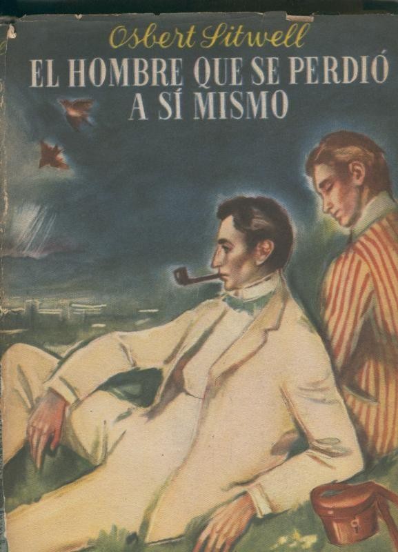 Los escritores de ahora: El hombre que se perdio a si mismo (sobrecubierta estropeada)