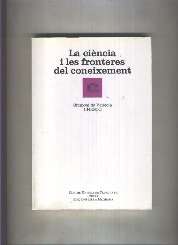 La Ciencia i les fronteres del coneixement, simposi de Venecia, Unesco