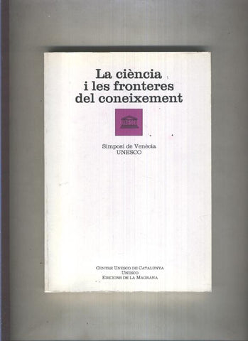 La Ciencia i les fronteres del coneixement, simposi de Venecia, Unesco