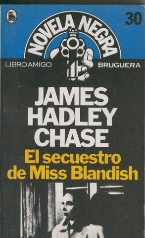 Libro amigo Novela Negra numero 030: El secuestro de Miss Blandish