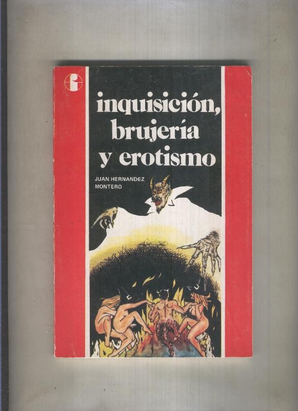 Inquisicion, brujeria y erotismo