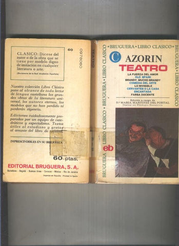 Azorin: Teatro: La fuerza del amor, Brandy, mucho brandy  comedia del arte, 