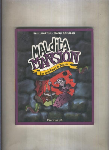 Maldita Mansion numero 03: Los maleficios de Beatriz