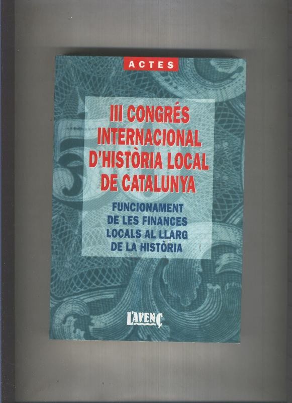 III congres Internacional d historia local de Catalunya