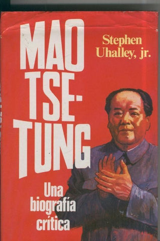 La vida es rio: Mao Tse Tung, una biografia critca