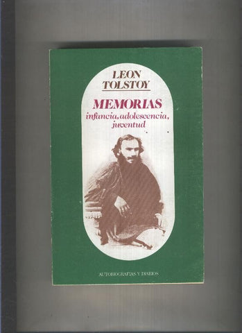 Leon Tolstoy: Memorias : Infancia, adolescencia, juventud