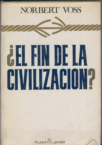 Tribuna: El fin de la civilizacion