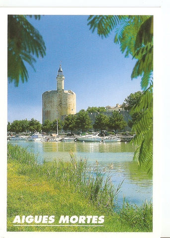 Postal 040619 : Aigues Mortes (Gard). La Tour de Constance et le Canal du Rhone a Sete