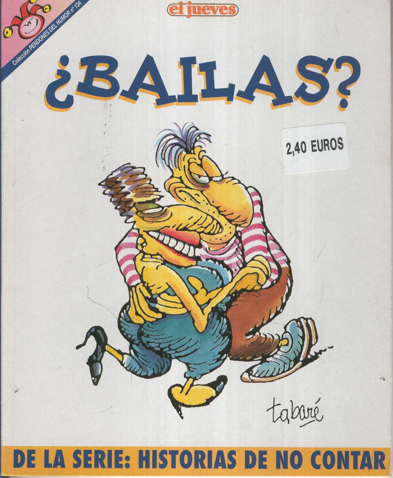 EL JUEVES: BAILAS HISTORIAS DE NO CONTAR (numerado 02 en trasera)