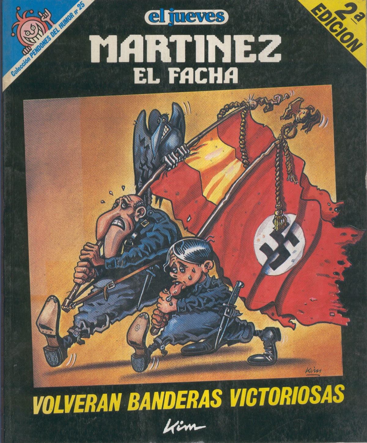 EL JUEVES: MARTINEZ EL FACHA Volveran banderas victoriosas (numerado 01 en trasera)
