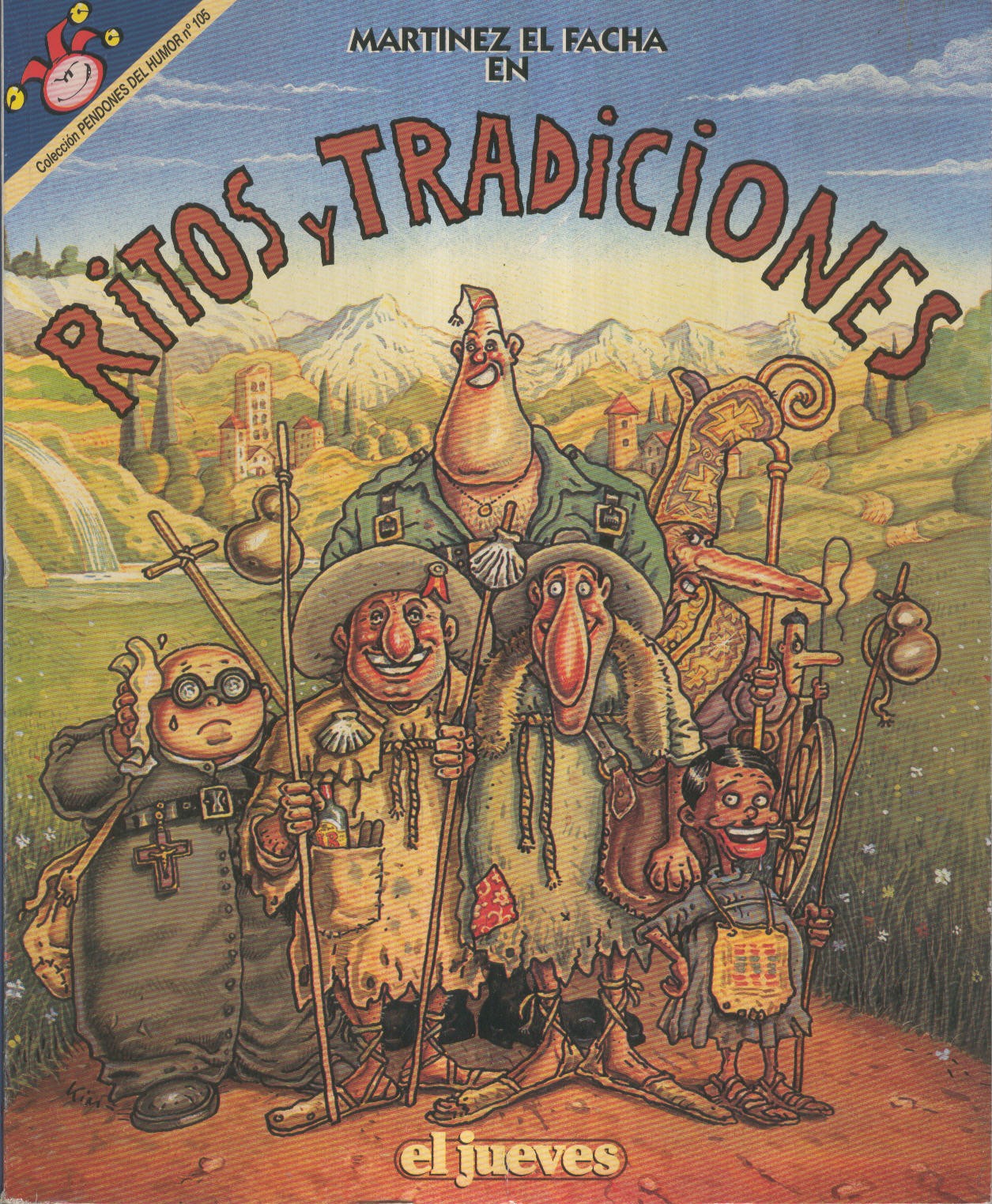 EL JUEVES: MARTINEZ EL FACHA Ritos y tradiciones (numerado 01 en trasera)