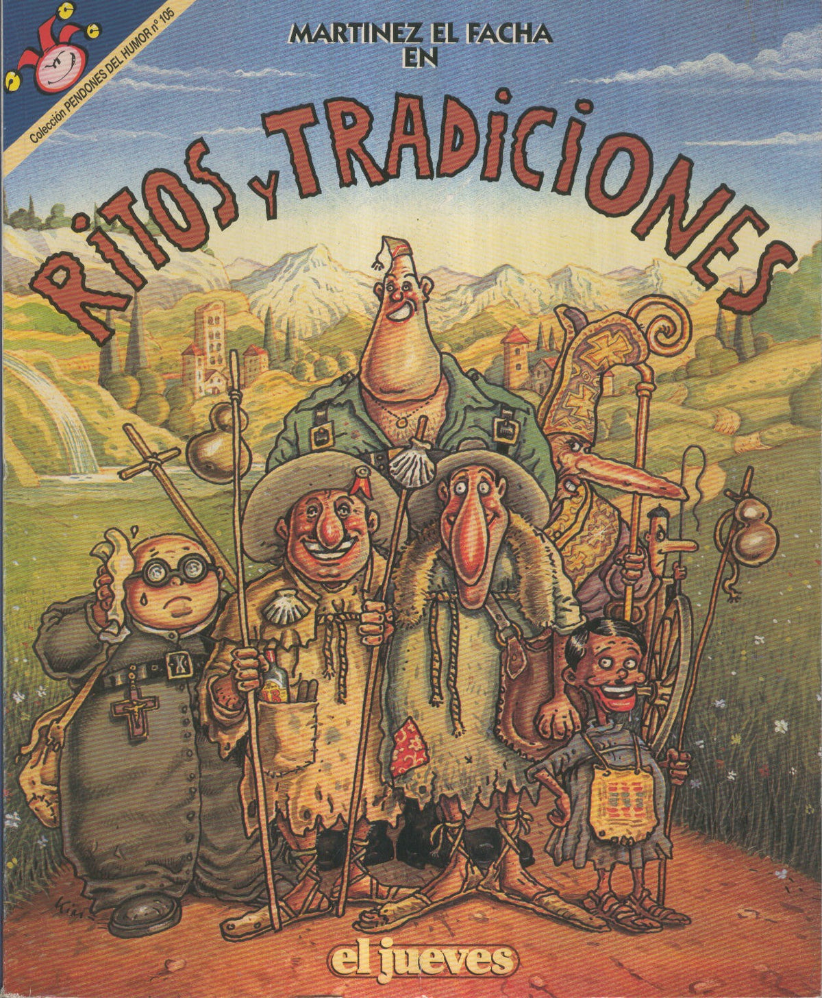 EL JUEVES: MARTINEZ EL FACHA Ritos y tradiciones (numerado 01 en trasera)
