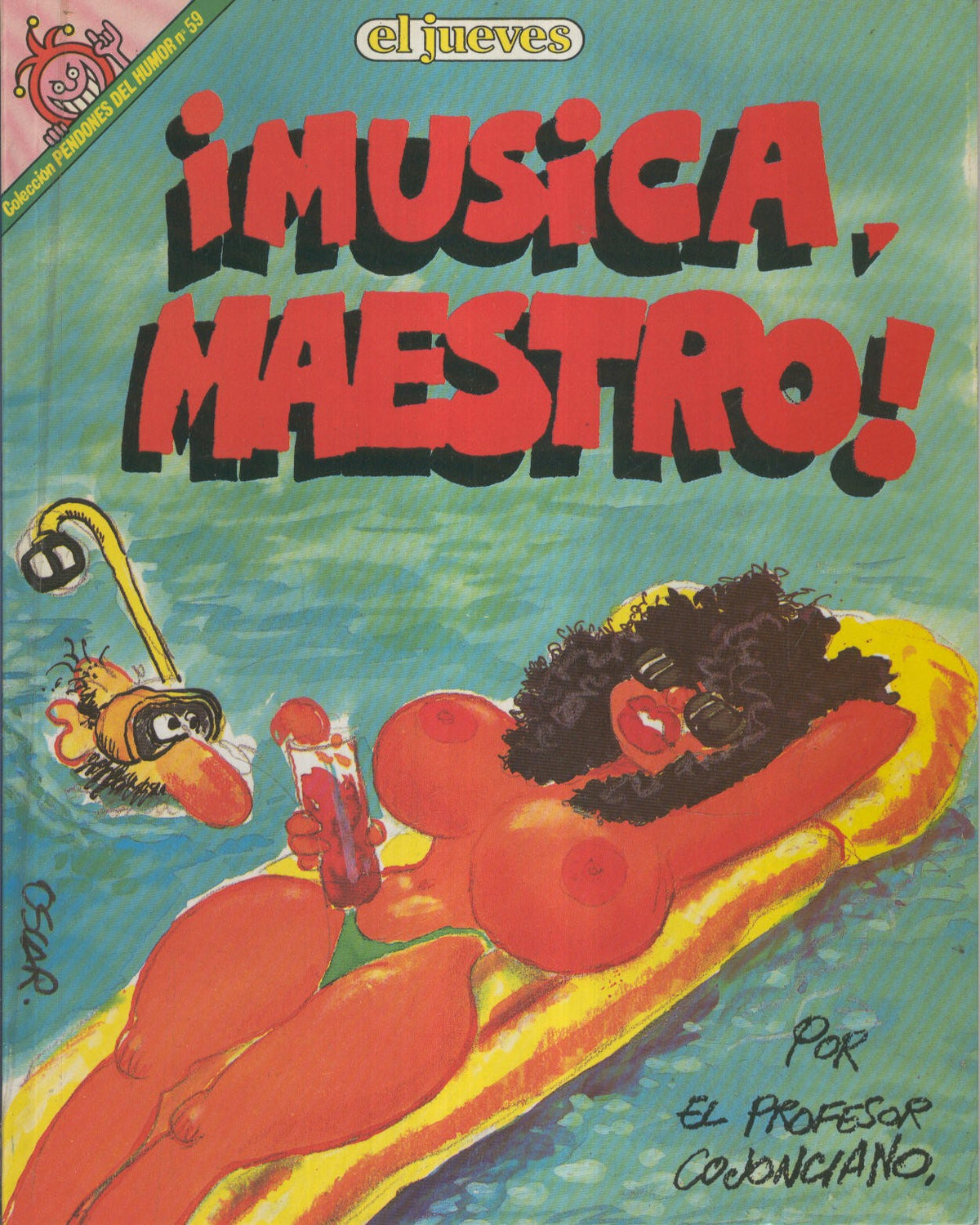 EL JUEVES: MUSICA MAESTRO Profesor cojonciano (numerado 03 en trasera)