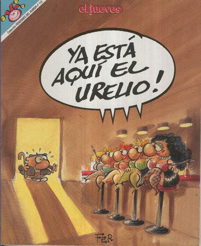 EL JUEVES: YA ESTA AQUI AURELIO Puticlub ( numerado 01 en trasera)