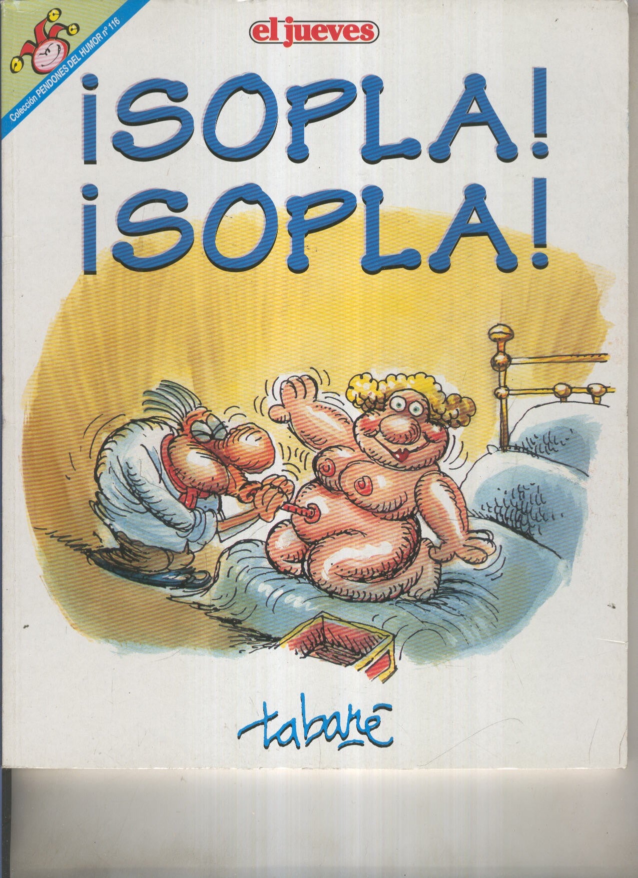 EL JUEVES: SOPLA SOPLA (numerado 01 en trasera)