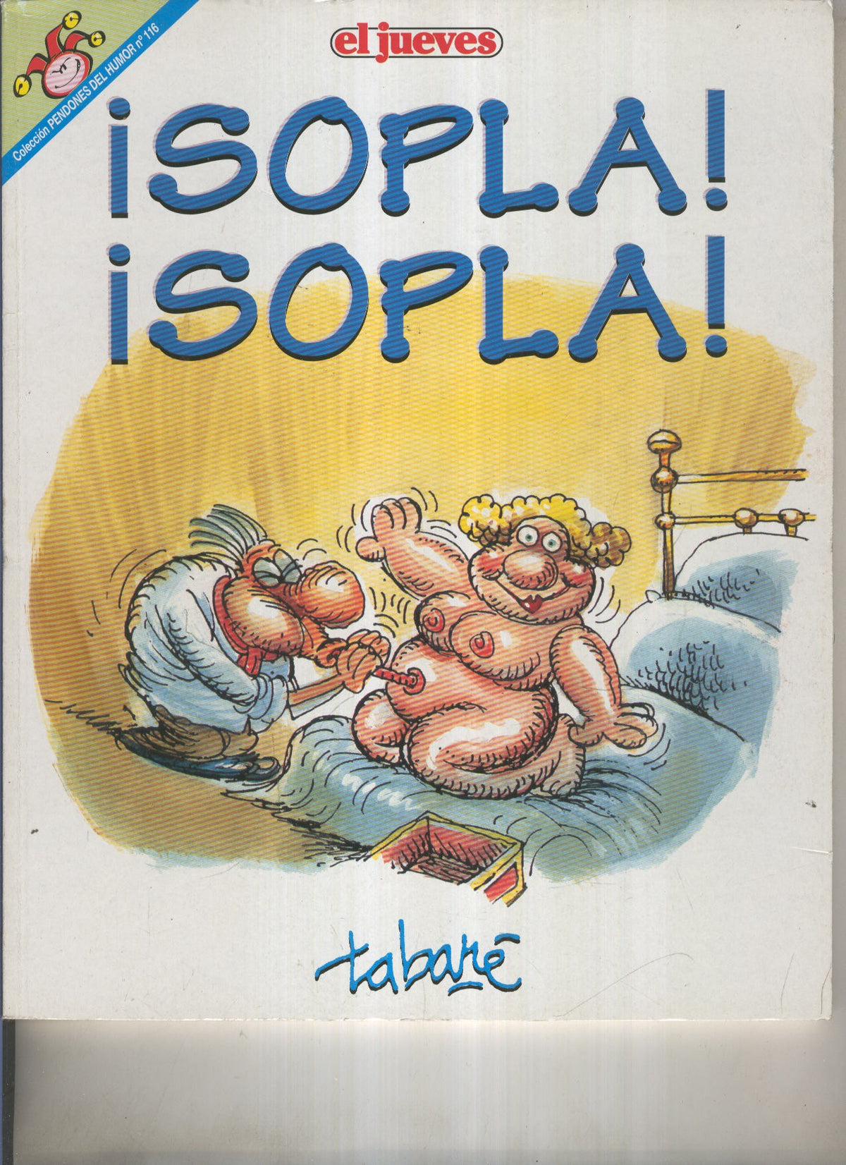 EL JUEVES: SOPLA SOPLA (numerado 01 en trasera)