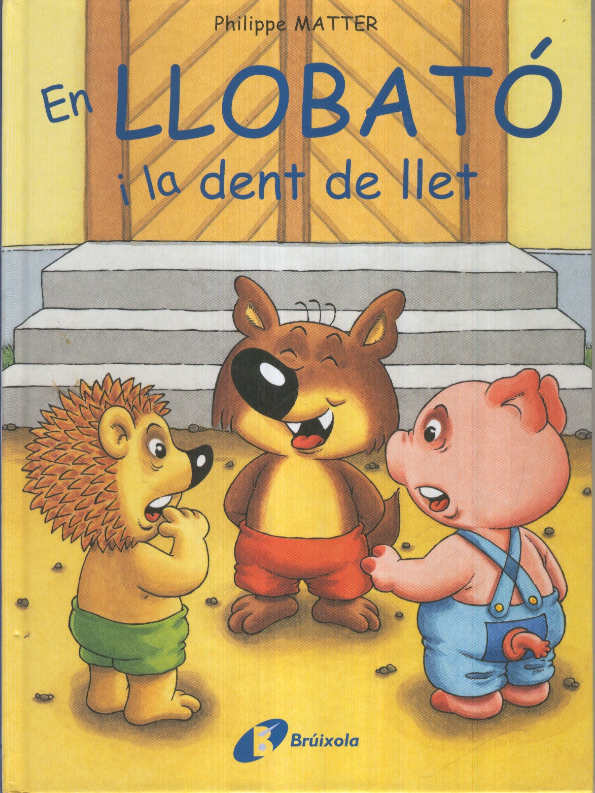 EN LLOBATO I LA DENT DE LLET. Bruixola.