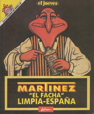 EL JUEVES: MARTIEZ EL FACHA Limpia Espana (numerado 04 en trasera)