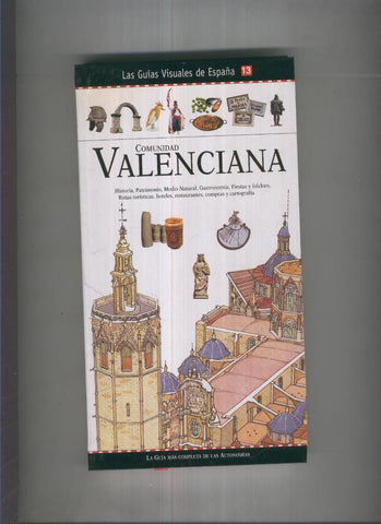 Las guias visuales de España 13: Comunidad Valenciana