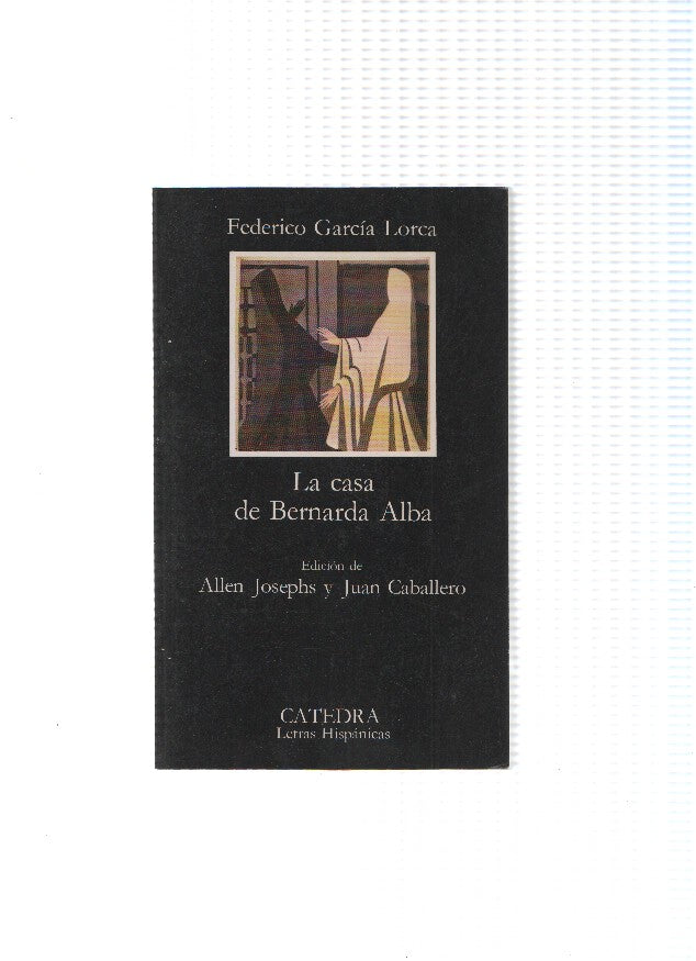 Catedra letras hispanicas: La casa de Bernarda Alba