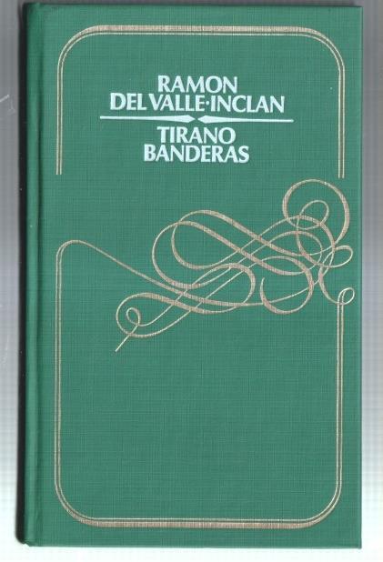 Circulo de Lectores: Tirano Banderas
