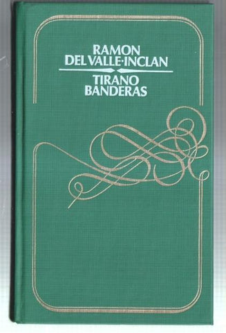 Circulo de Lectores: Tirano Banderas