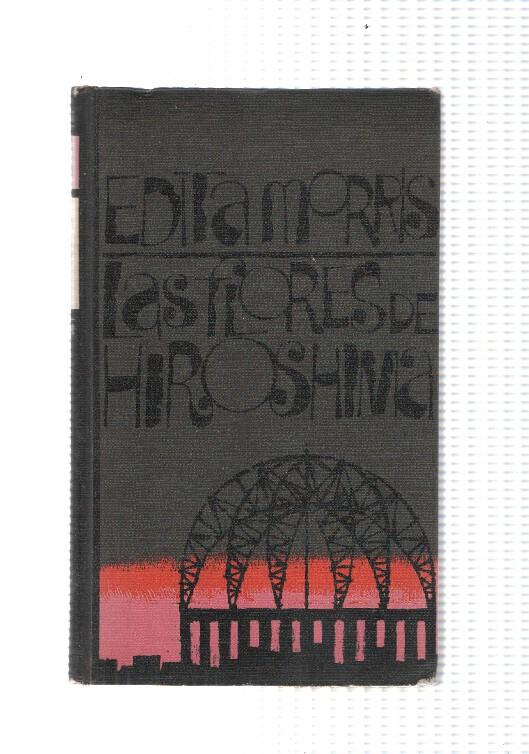 Circulo de Lectores: Las flores de Hiroshima (edicion 1962(