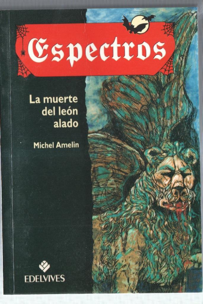 Espectros numero 11: La muerte del leon alado