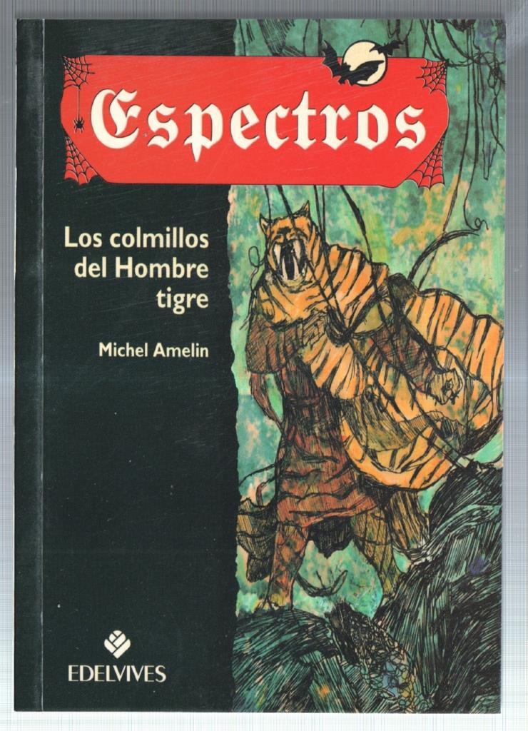 Espectros numero 10: Los colmillos del hombre tigre