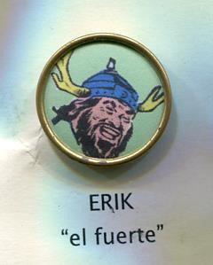 Pins serie El Capitan Trueno, los malos: Erik el fuerte