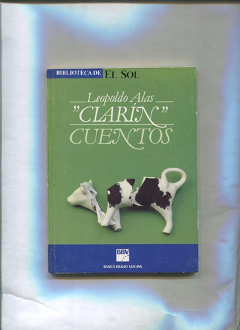 Biblioteca El Sol numero 020: Cuentos de Leopoldo Alas Clarin