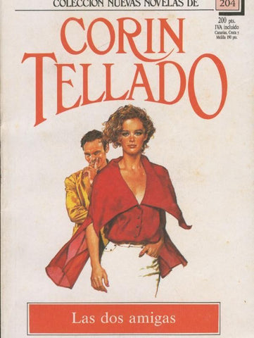 Nuevas novelas de Corin Tellado numero 204: Las dos amigas