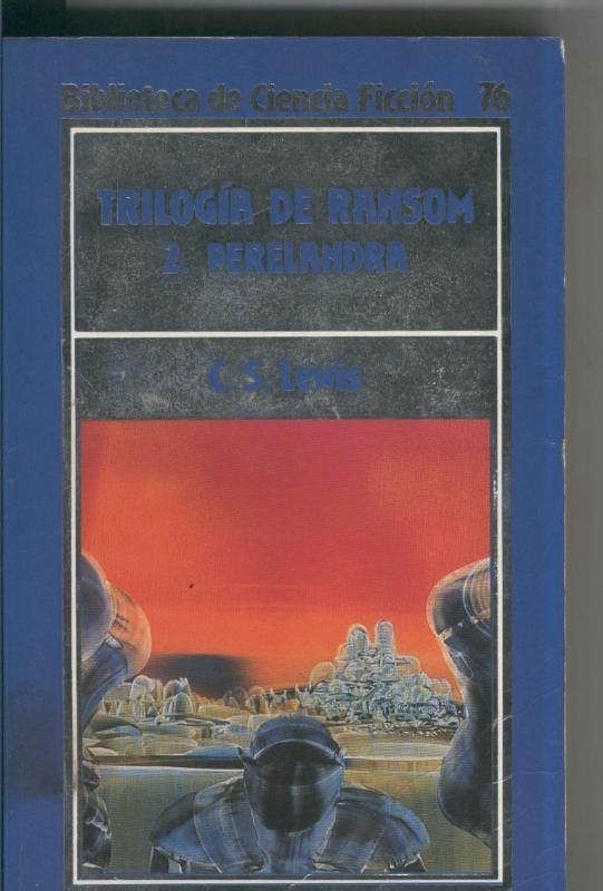 Biblioteca de Ciencia Ficcion numero 76: Trilogia de Ransom 2: Perelandra