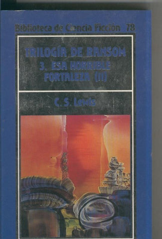 Biblioteca de Ciencia Ficcion numero 78: Trilogia de Ransom 3(2): esa horrible fortaleza