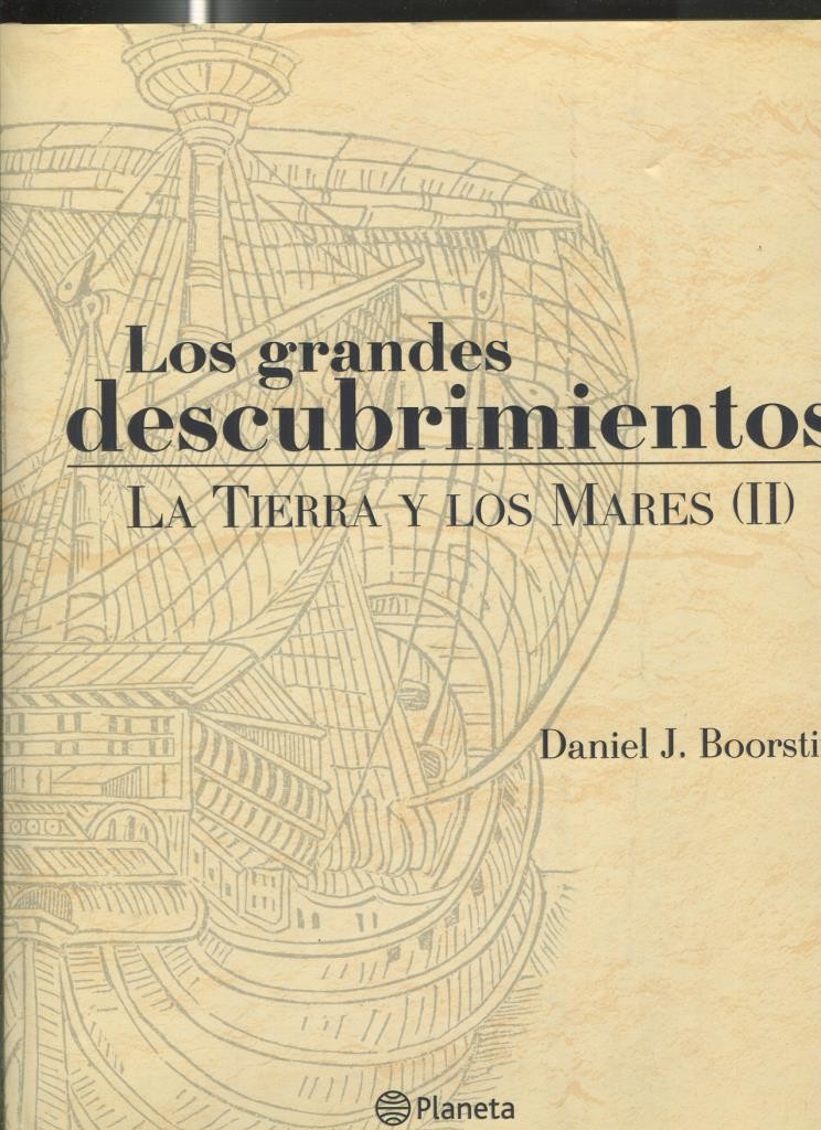 Los grandes descubrimientos: La tierra y los mares, volumen segundo