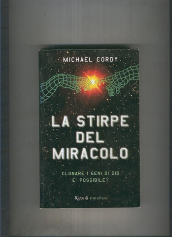 La stirpe del miracolo