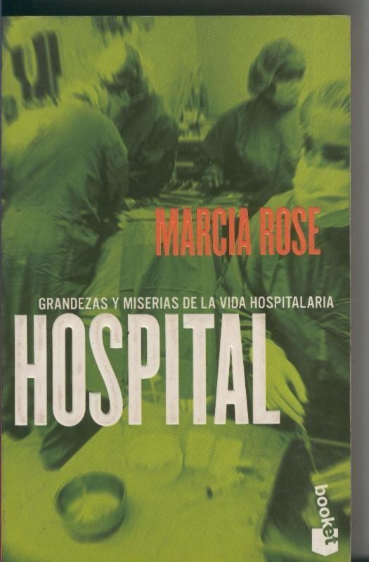 Booket: Hospital, grandezas y miserias de la vida hospitalaria