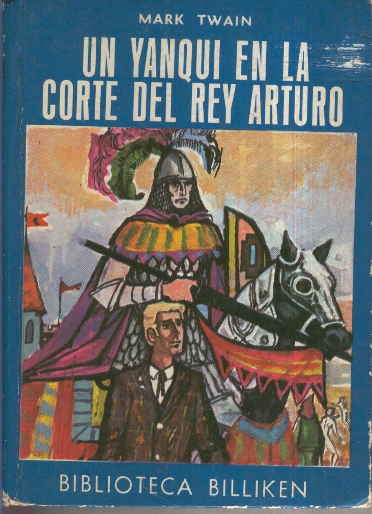 Biblioteca Billiken: Un yanqui en la corte del rey arturo