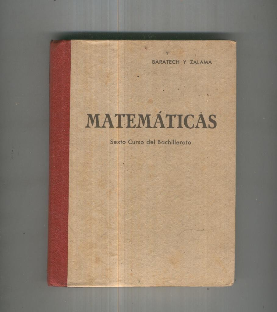 Matematicas. Sexto curso del Bachillerato