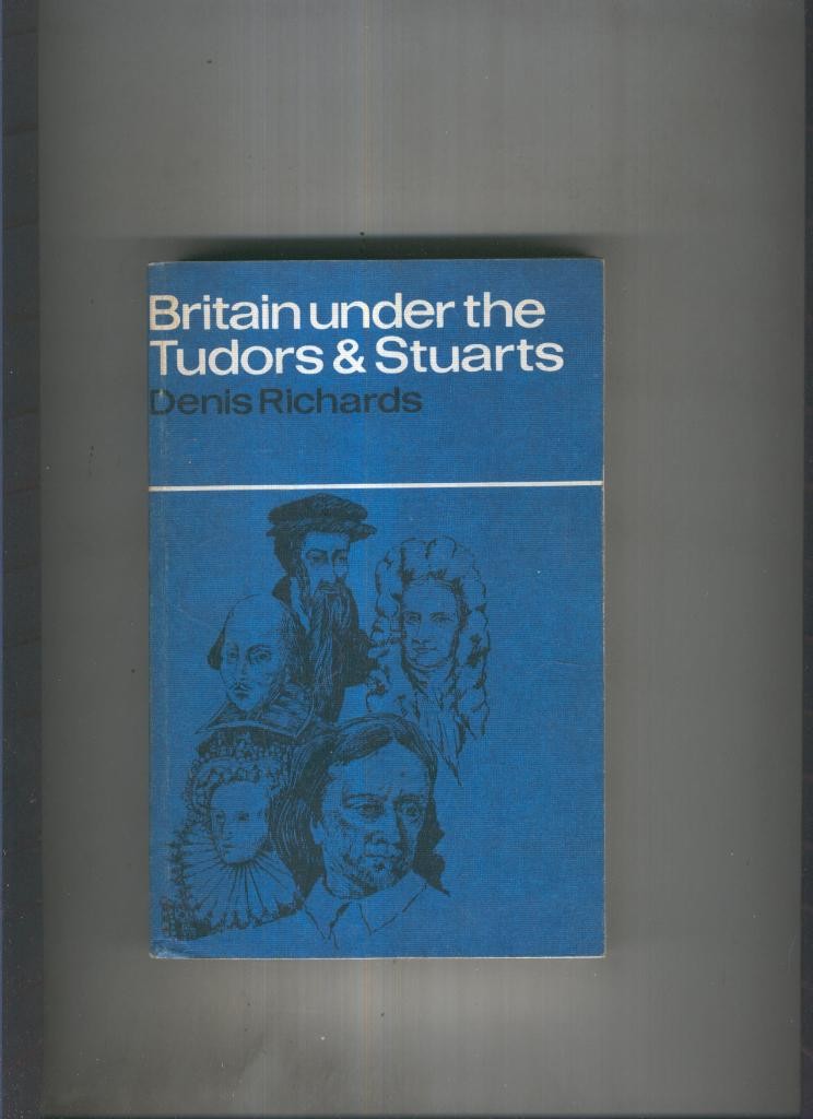 Britain under the Tudors & Stuarts