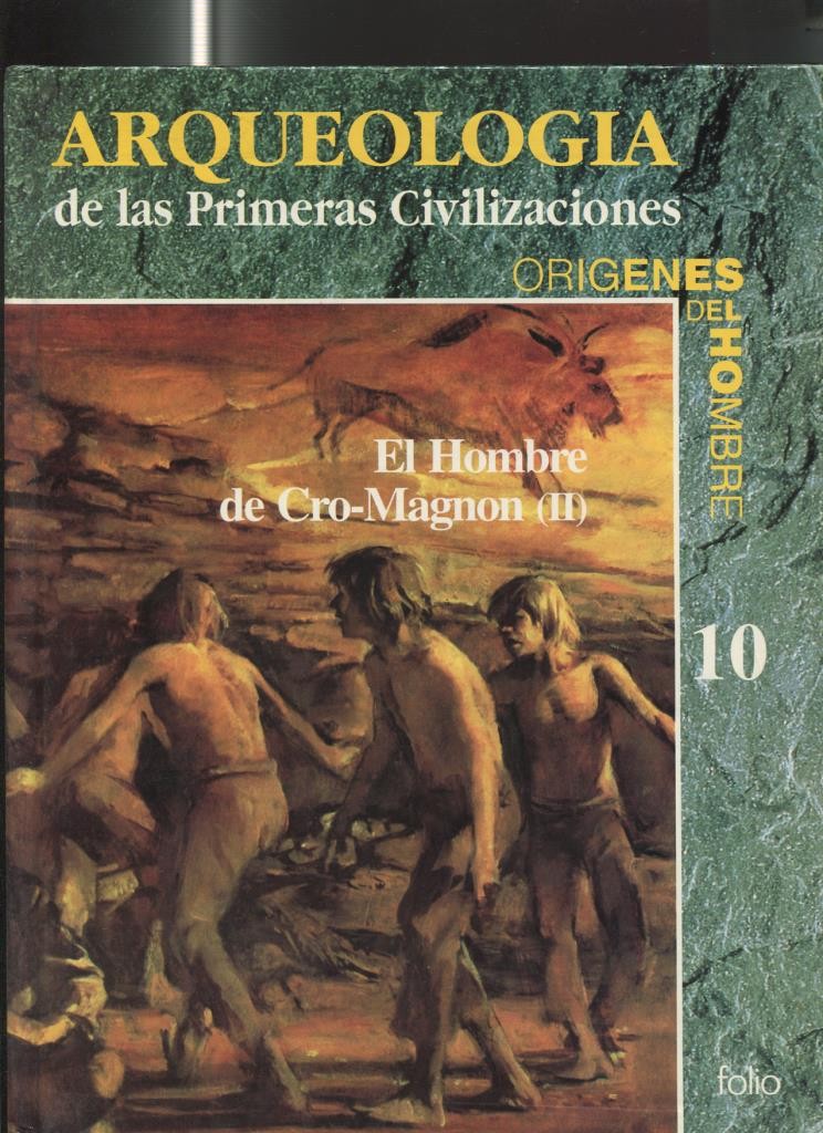  Origenes del hombre volumen 10: El hombre de Cro-Magnon (volumen 2)