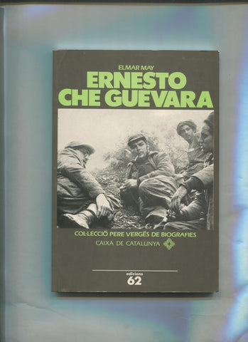 Pere Verges de Biografies numero 010: Ernesto Che Guevara