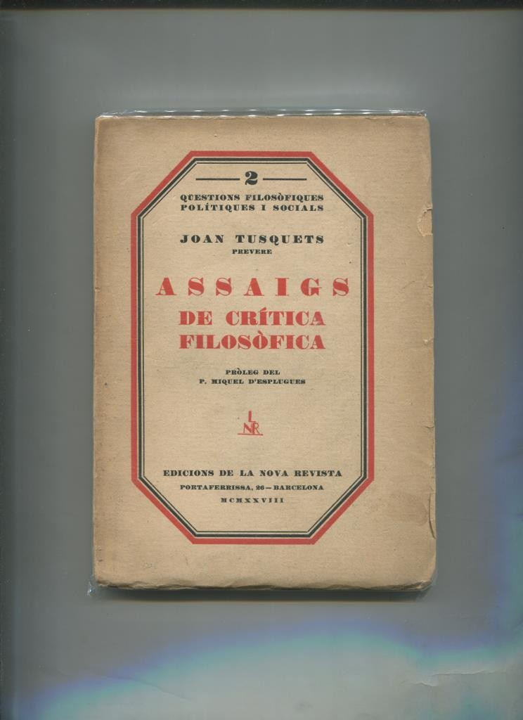 Question filosofiques politiques i socials numero 02: Assaigs de critica filosofica
