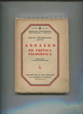 Question filosofiques politiques i socials numero 02: Assaigs de critica filosofica