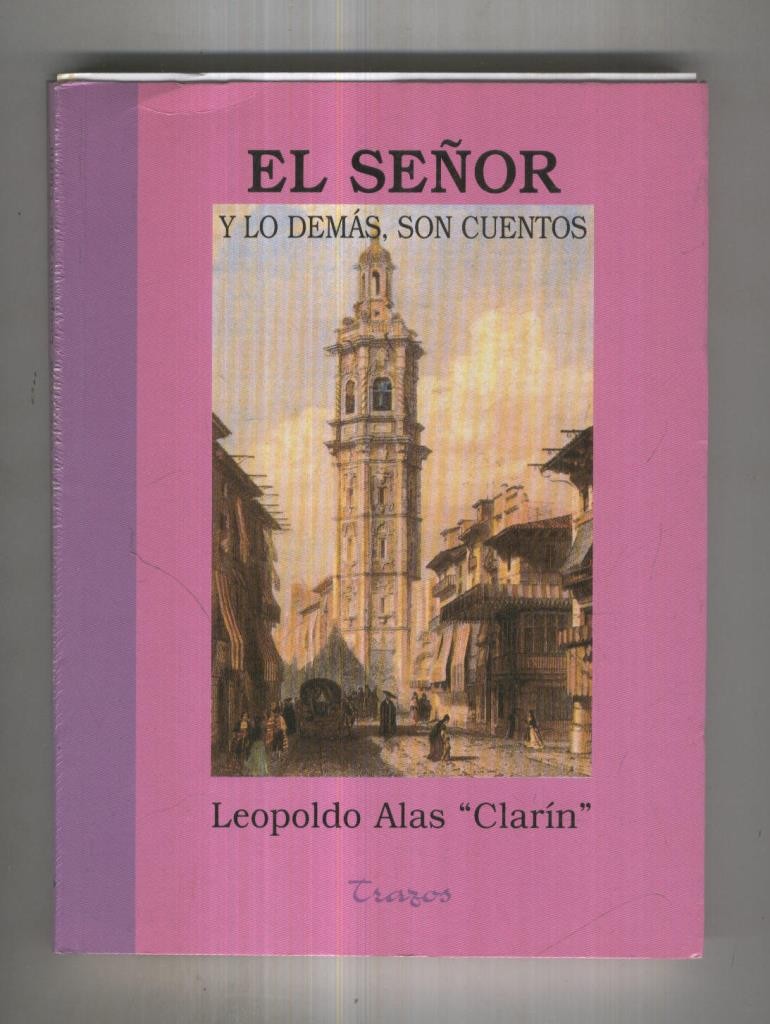 Trazos numero 06: El señor y lo demas, son cuentos